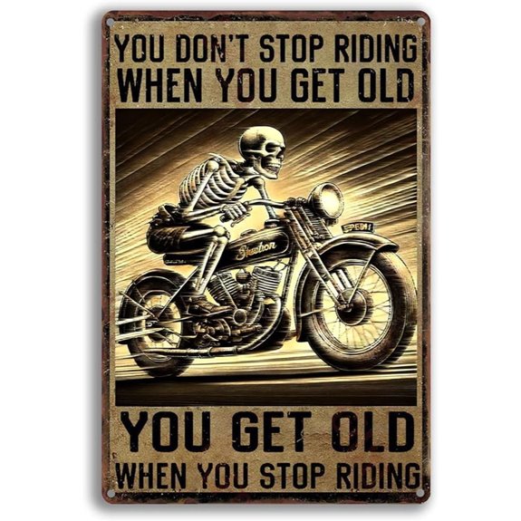 Motorcycle Don't Stop Riding Metal Sign Man Cave
